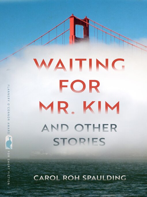 Title details for Waiting for Mr. Kim and Other Stories by Carol Roh Spaulding - Available
